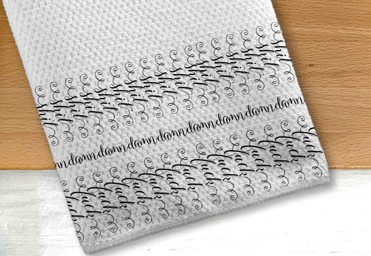 🤣 Sh*t Da*n F**k Kitchen Tea Towel